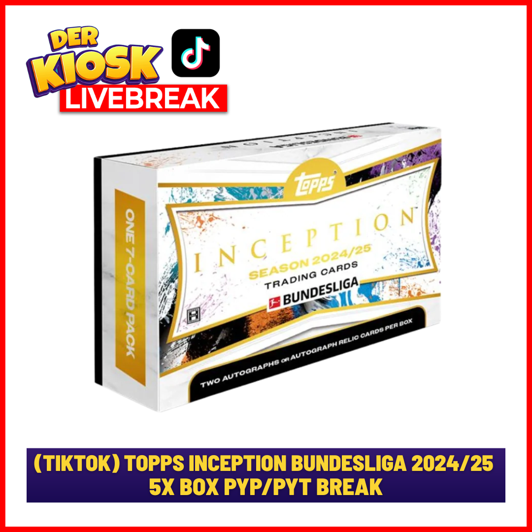 (TikTok Break) #3 Topps Inception Bundesliga 2024/25 5x Box PYP/PYT Livebreak