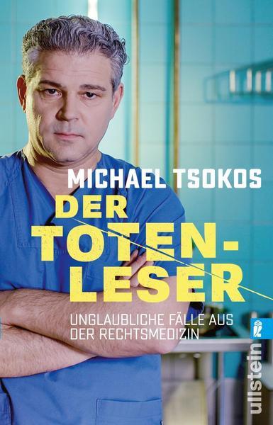 Der Toten-Leser - Dr. Michael Tsokos - Der Kiosk - Offiziell