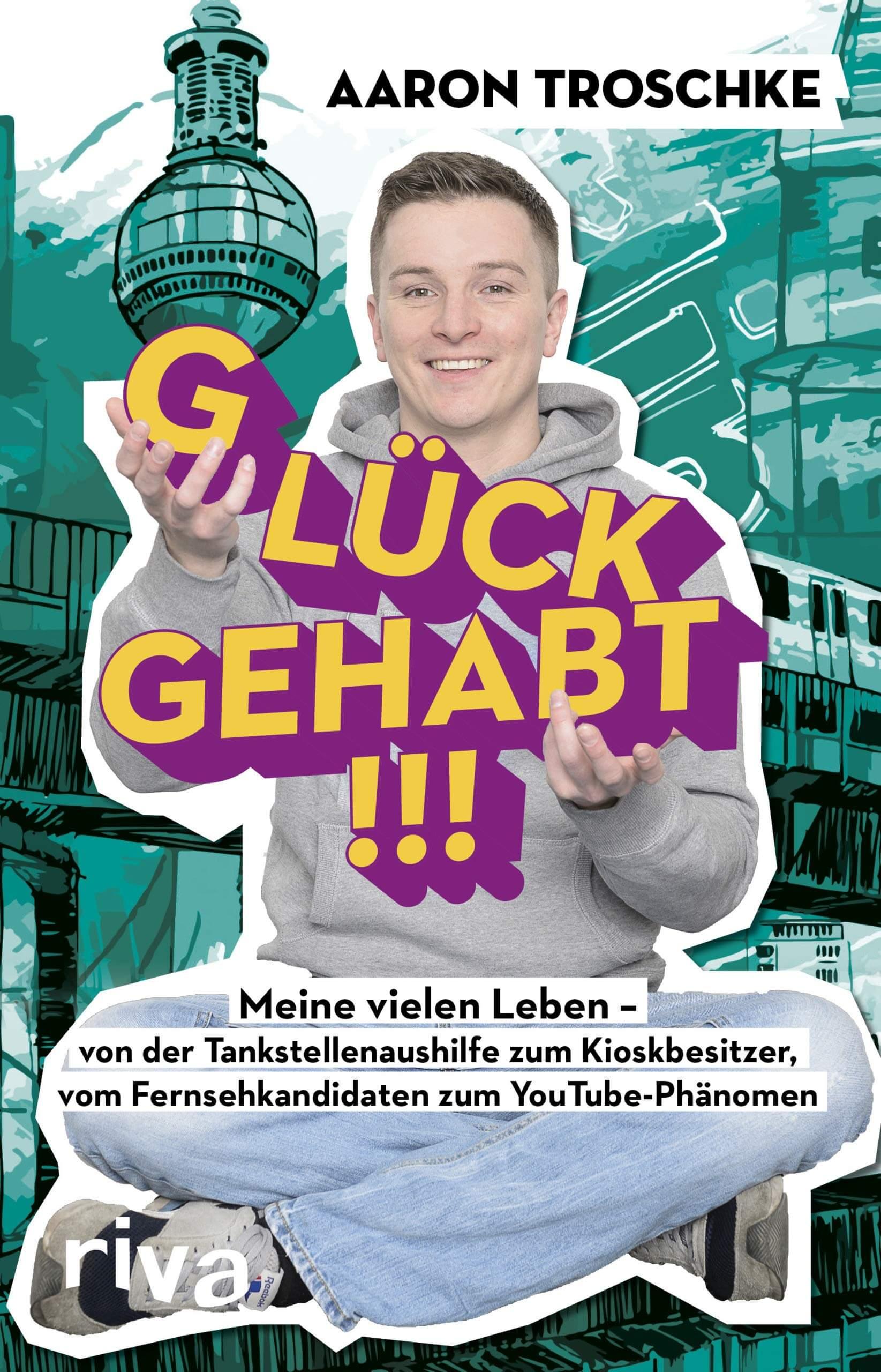 Aaron Troschke GLÜCK GEHABT!!! Buch - Der Kiosk - Offiziell