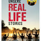 Unsere Real Life Stories - Gebundene Ausgabe - Der Kiosk - Offiziell